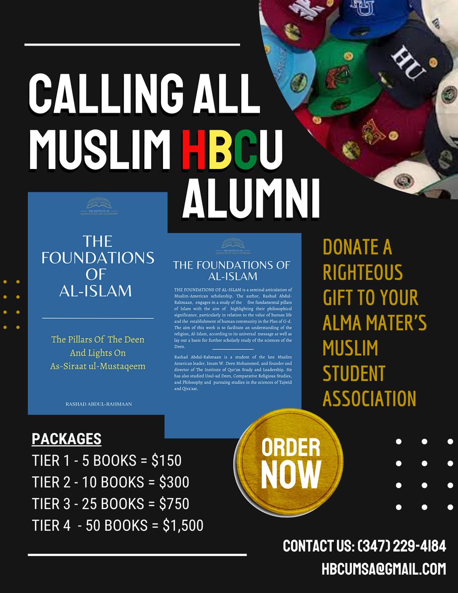 HBCU_MSA's tweet photo. One of our first initiatives is to help establish libraries at MSAs of beneficial knowledge. We are calling for all Muslim HBCU ALUMNI to sponsor a gift to their Alma Mater MSA. Order information on the flyer. Share #RT.
Thank you. https://t.co/yD4LsMIBoi