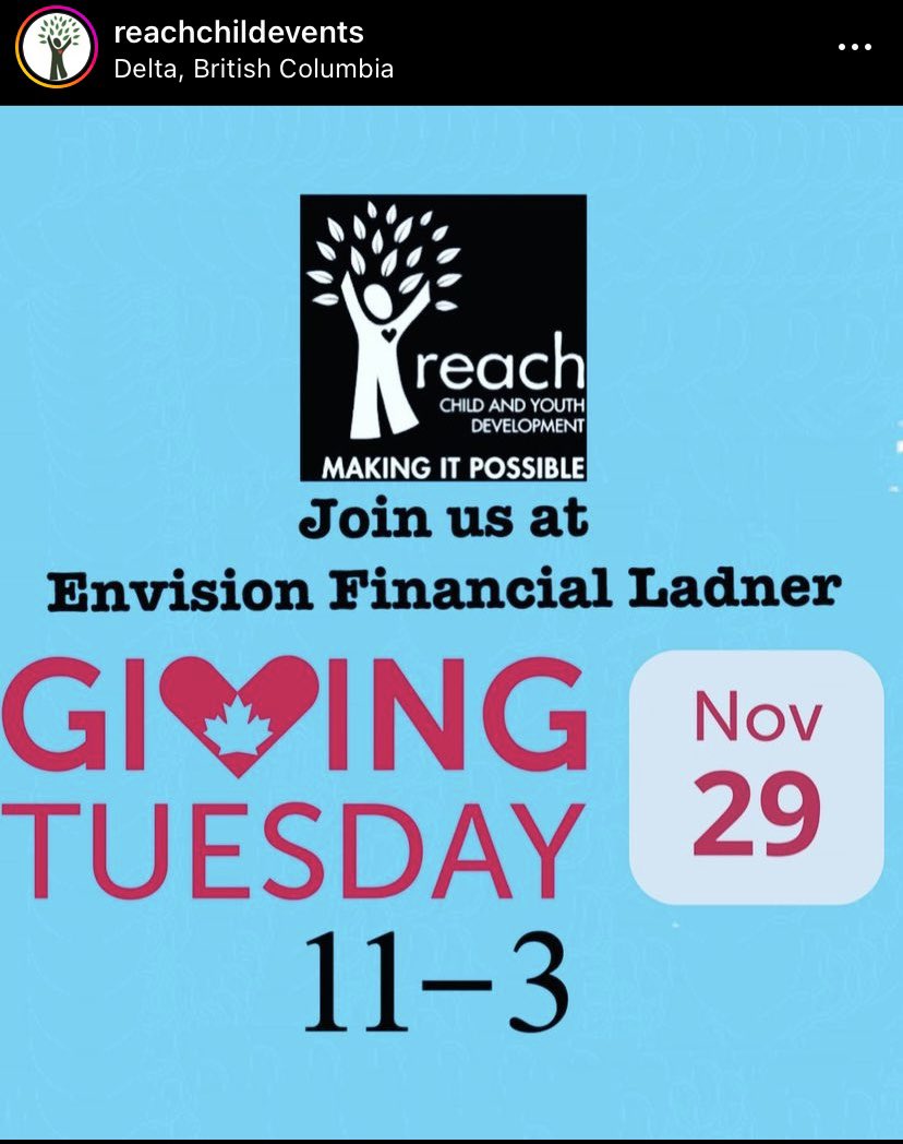 MargetsonLisa's tweet photo. Stop by Envision Financial Ladner branch and donate on giving Tuesday and support our friends at Reach Child and Youth Development Society. Envision will match all donations up to $1000!! #ladner #supportlocal @EnvisionFin @CityofDeltaBC  @LadnerBusiness https://t.co/bitMUrfRnC