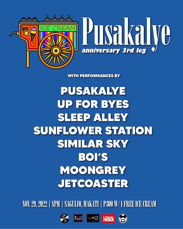 Nov29(Tues) - <a href="/pusakalyemusic/">PusaKalye</a> Anniversary 3rd Leg w/ Boi’s, Jetcoaster, <a href="/moongrey_ph/">Moongrey</a>, @SimilarSkyyy, <a href="/SleepAlleyMusic/">SLEEP ALLEY</a>, Sunflower Station, &amp; <a href="/upforbyesph/">Up For Byes</a>. 8pm. Entrance P300w/1free ice cream.