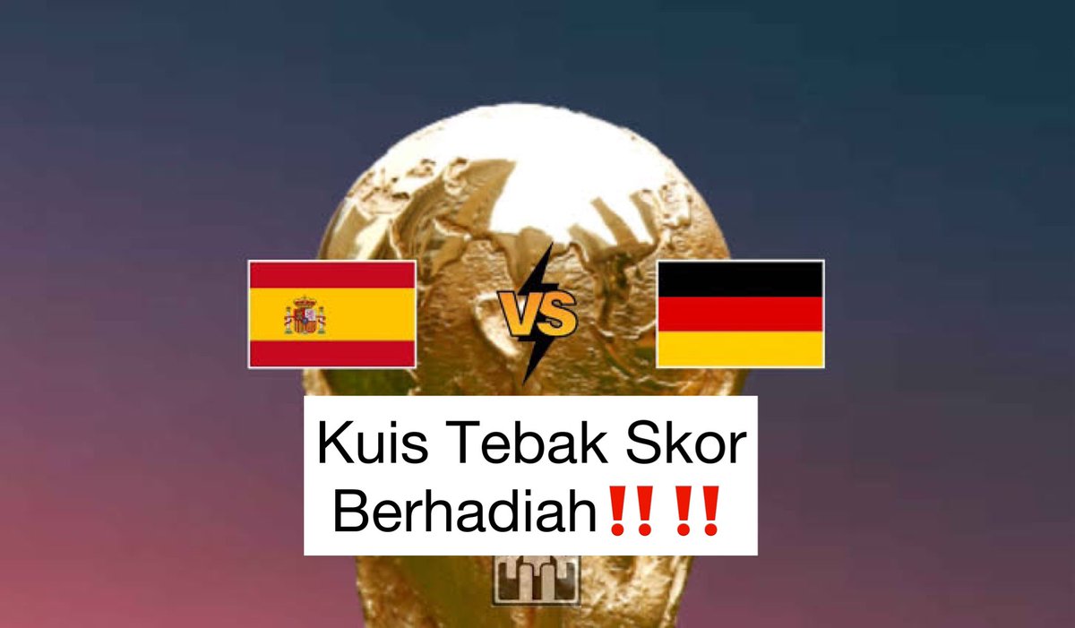 🚨Tebak Skor #FIFAWorldCup     
Spanyol VS Jerman
Berhadiah 50k dibagi 2 orang (Gopay)

Contoh: 
Spanyol 3-0 Jerman #KuisBolaPildun 

Syarat:
- Follow <a href="/BolaBolaAja/">YBBA</a> 
- RT dan like tweet ini 
Ditutup kick off!

#ESPGER Messi Polandia Penipu Gitasav Bank Mandiri Rambut Mbappe Kaka