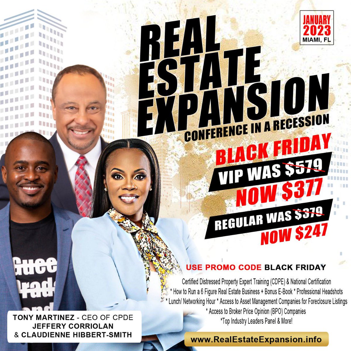 🚨Black Friday Sale🚨

If you're a Realtor looking to take a pivot for the upcoming real estate market, then this is a conference you DO NOT want to miss! 

You'll have access to a Certified Distressed Property Expert Certification 

RealEstateExpansion.info