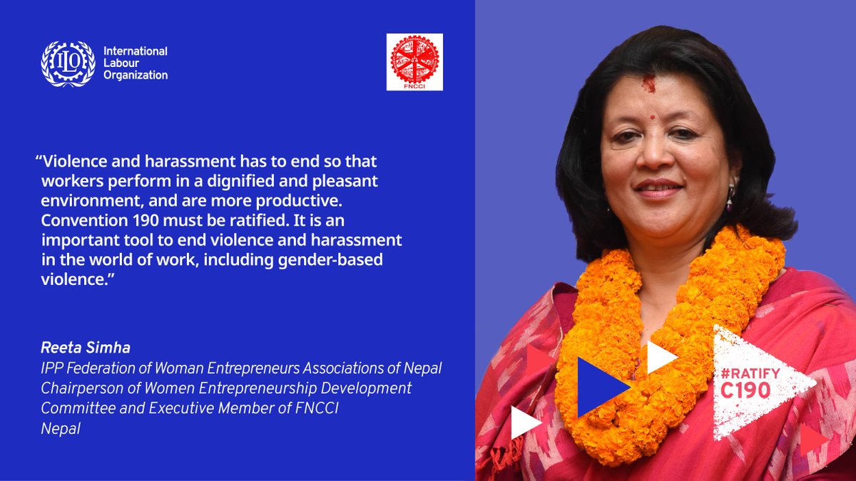 ilo's tweet photo. “Violence and harassment has to end so that workers perform in a dignified &amp; pleasant environment, and are more productive.” Reeta Simha 🇳🇵

@ilo Convention 190 calls on govts, employers, workers and their organizations to make your workplace a safe place.
 
#RatifyC190 #16Days https://t.co/qYdPlGBoWb