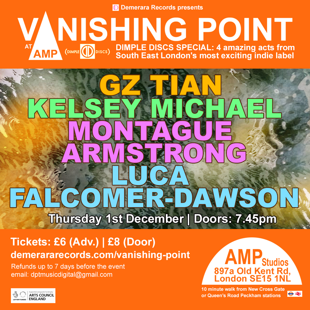 Vanishing Point (@vanishingpntuk) on Twitter photo Forget Black Friday! It's Technicolour Thursday on 1 December #AMPStudios when <a href="/VanishingPntUK/">Vanishing Point</a>
is taken over by mighty indie label <a href="/DimpleDiscs/">Dimple Discs Peckham</a> for our last gig of 2022 & have we got tunes for you?
#GZTian
#KelseyMichael
#MontagueArmstrong
#Luca FalcomerDawson
& all for £6 !!! Forget Black Friday! It's Technicolour Thursday on 1 December #AMPStudios when <a href="/VanishingPntUK/">Vanishing Point</a>
is taken over by mighty indie label <a href="/DimpleDiscs/">Dimple Discs Peckham</a> for our last gig of 2022 & have we got tunes for you?
#GZTian
#KelseyMichael
#MontagueArmstrong
#Luca FalcomerDawson
& all for £6 !!!