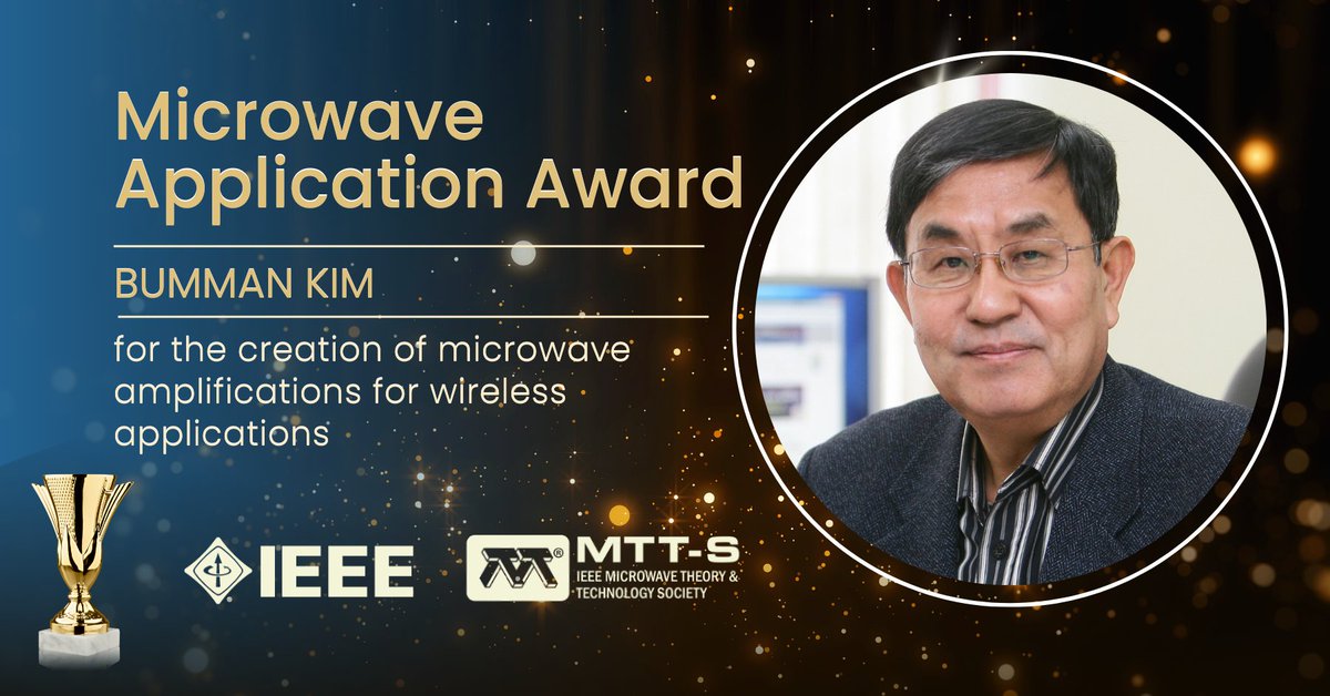 IEEE MTT-S (@ieeemtt) on Twitter photo Congratulations to Prof. Bumman Kim for receiving the 2023 IEEE MTT-S Microwave Application Award for the creation of microwave amplifications for wireless applications: mtt.org/2023-ieee-mtts…, #IEEE #IEEEMTT #awards Congratulations to Prof. Bumman Kim for receiving the 2023 IEEE MTT-S Microwave Application Award for the creation of microwave amplifications for wireless applications: mtt.org/2023-ieee-mtts…, #IEEE #IEEEMTT #awards