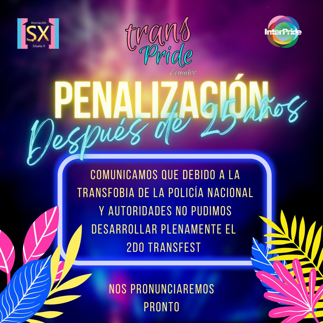 TransBoysEc's tweet photo. Comunicado #TransPrideEcuador: Penalización después de 25 años! 

Comunicamos que debido a la transfobia de la policía nacional y autoridades, no pudimos desarrollar plenamente el 2do #TransFest. 

Pronto nos pronunciaremos.  
Les Organizadores. https://t.co/QR2xyRKnFD