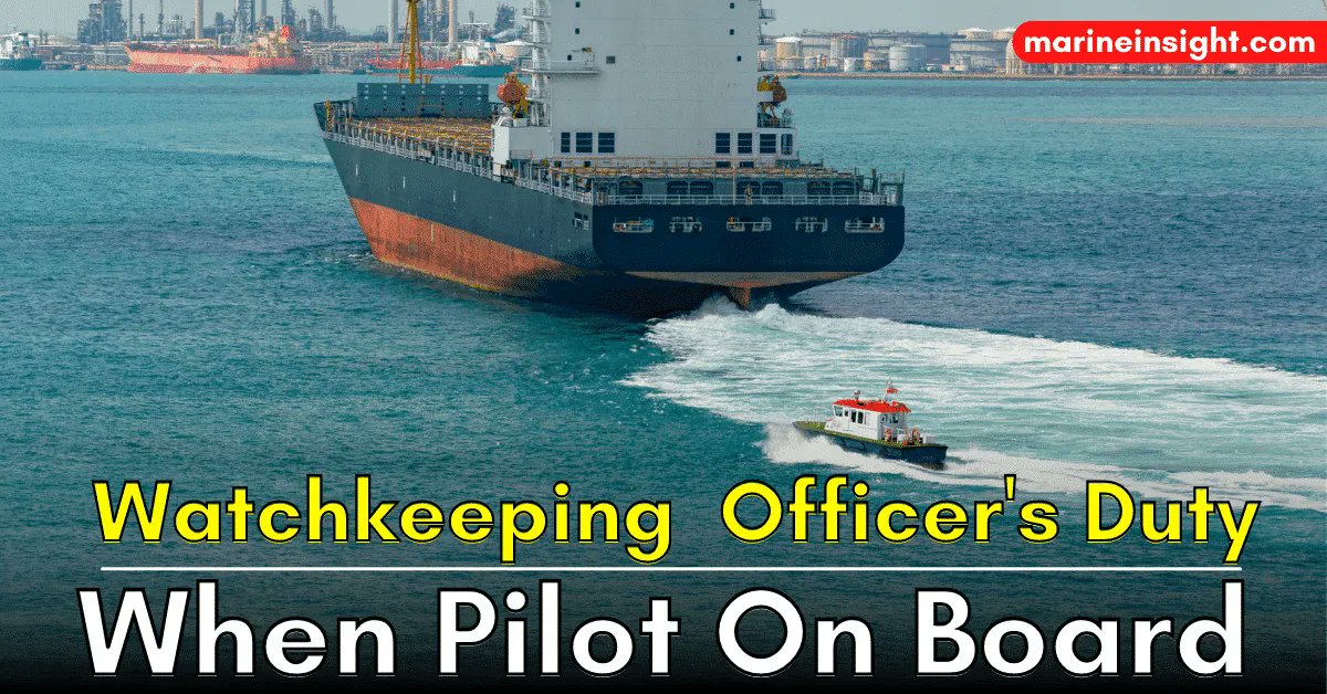 MarineInsight's tweet photo. What Are The Duties of Officer On Watch When Pilot is On Board Ship? 

...Check Out this article 👉https://t.co/43upxvzkVV 

#Watchkeeping #Shipping #Maritime #MarineInsight #Merchantnavy #Merchantmarine #MerchantnavyShips https://t.co/xWJZT3Job6