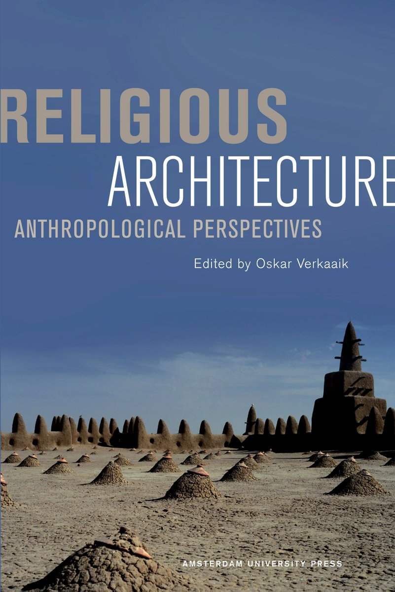 khalidsyossef's tweet photo. "Religious Architecture : Anthropological Perspectives"
eds. Oskar Verkaaik
PUB: Amsterdam University Press,2021
Available in Open access as PDF.
https://t.co/AA913tQuyC https://t.co/iPzs5oMzUi