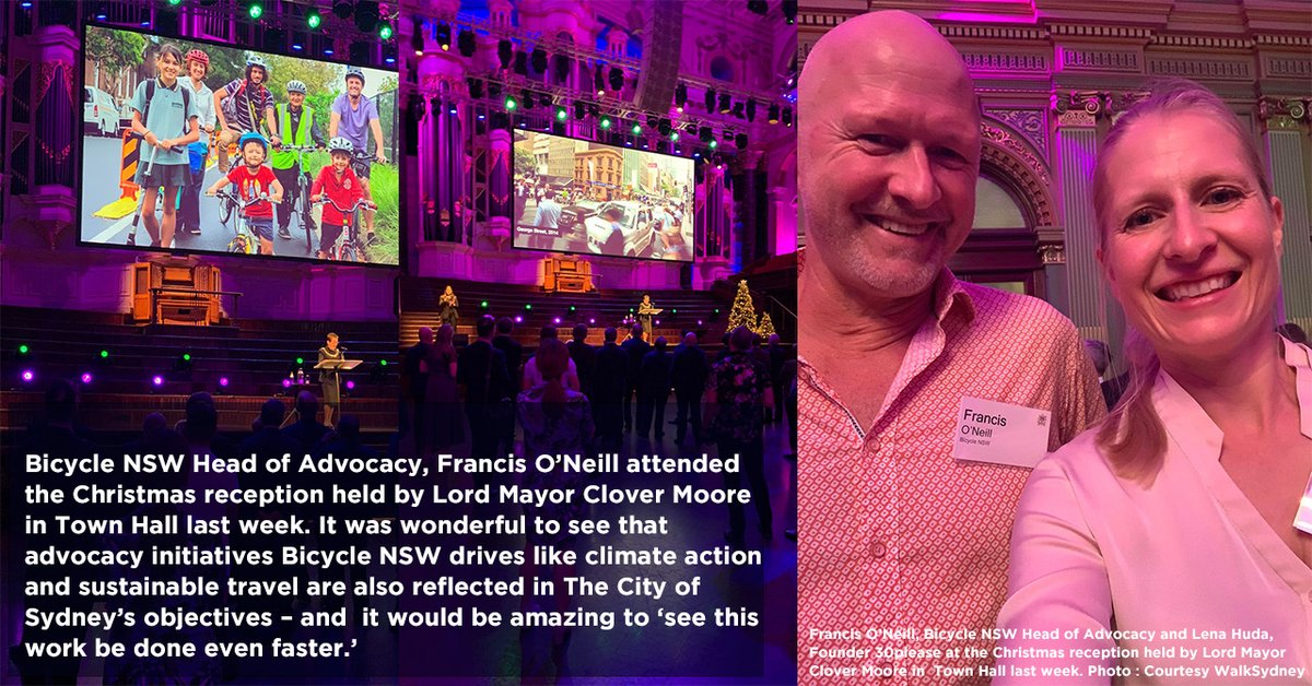 BicycleNSW's tweet photo. @BicycleNSW  Head of Advocacy, Francis O’Neill attended the Christmas reception held by Lord Mayor Clover Moore in Town Hall last week.  – see photo for details 👇 #BicycleNSW #Advocacy #30please #WalkSydney https://t.co/edtrgU1DAE