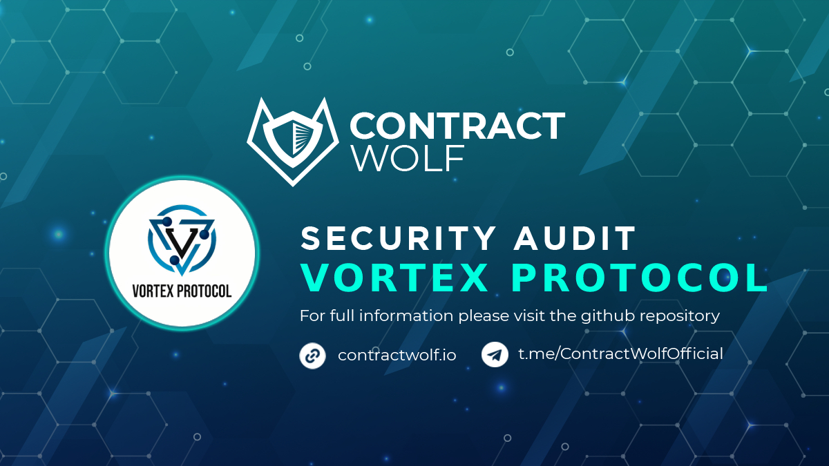 contractwolf_io's tweet image. ContractWolf gladly announces the final report of smart contract audit for @vortex_protocol 

Request a quote
contractwolf.io/audit

Check the full report 
contractwolf.io/projects/vorte…

#ContractWolf #SmartContract #SecurityAudit