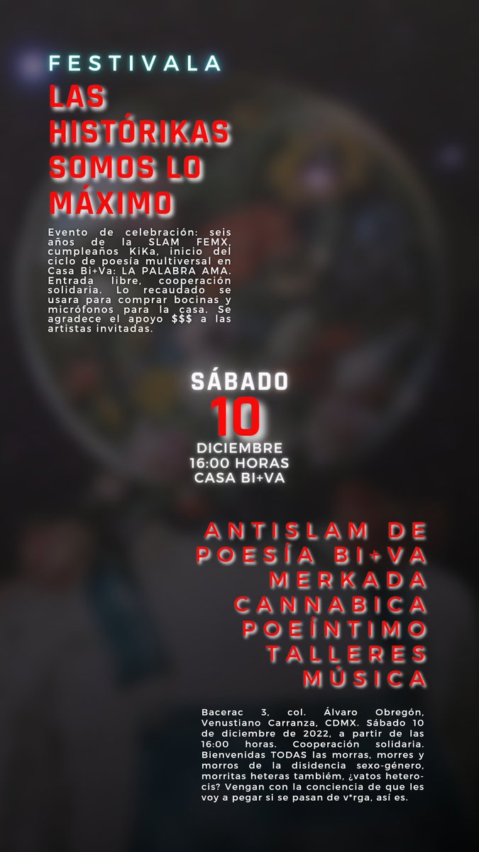 SlamFeMx's tweet photo. ‼️ PRIMERA LLAMADA ‼️
10 DIC 2022
Casa Bi+Va
16:00 horas
Festivala
LAS HISTÓRIKAS SOMOS LO MÁXIMO
Seis años de #SLAMFEMX
38 otoños de @sra_tormenta
🙃💫🙌🏽🔥🥰👌🏽🖤🥺🤙🏽✨🤩
#AntiSlam #Poeíntimo #musiquita #merkada #420community #talleres #piñata https://t.co/MVHWtQjjl4