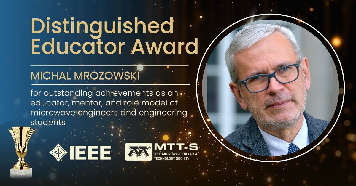 IEEE MTT-S (@ieeemtt) on Twitter photo Congratulations to Prof. Michal Mrozowski for receiving the 2023 IEEE MTT-S Distinguished Educator Award for outstanding achievements as an educator, mentor, and role model of microwave engineers and engineering students: mtt.org/2023-ieee-mtts…, #IEEE #IEEEMTT #awards Congratulations to Prof. Michal Mrozowski for receiving the 2023 IEEE MTT-S Distinguished Educator Award for outstanding achievements as an educator, mentor, and role model of microwave engineers and engineering students: mtt.org/2023-ieee-mtts…, #IEEE #IEEEMTT #awards
