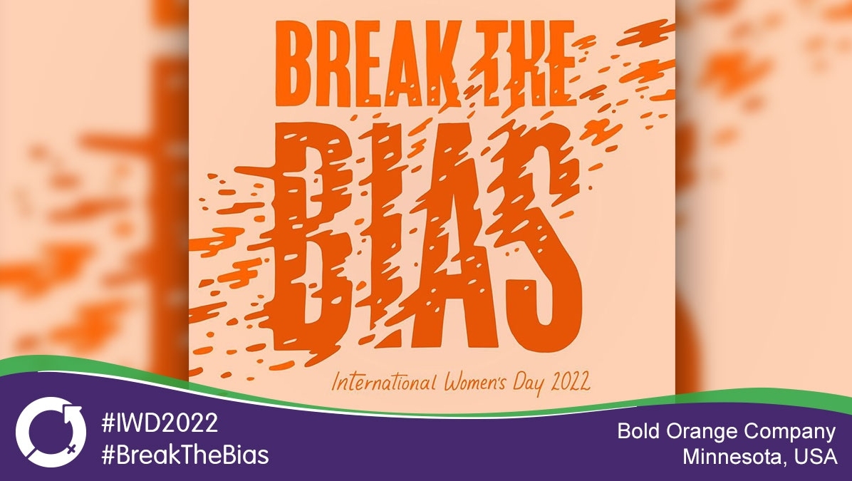 womensday's tweet photo. #Bias isnโt dismantled in a single swipe, says #Minneapolis-based advertising & marketing agency #BoldOrangeCompany. Earlier this year they said: "Itโs broken down one intentional, bold act at a time. We celebrate & elevate women this #IIWD & every day." #BreakTheBias ๐
๐พโโ๏ธ https://t.co/mgR82Zx1Va