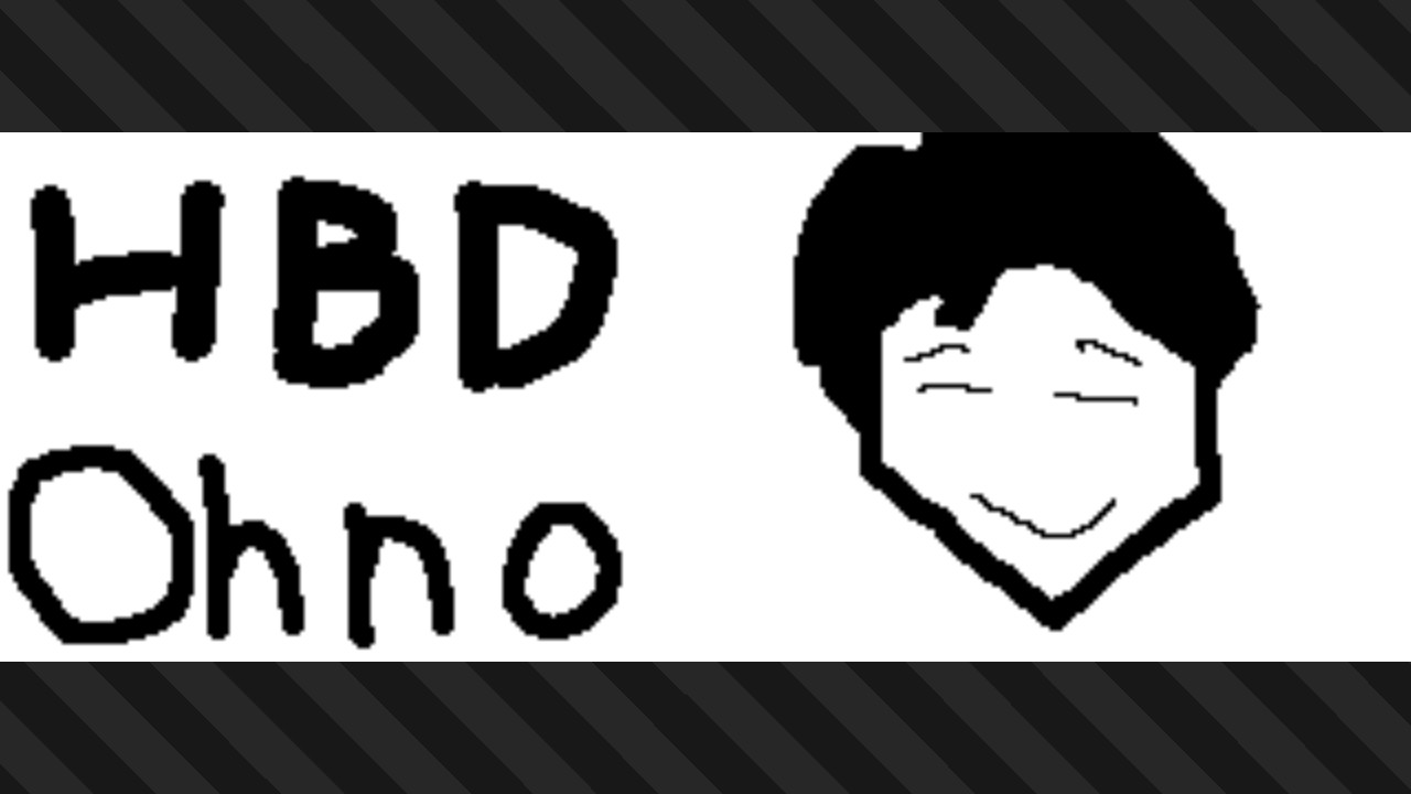 Happy Birthday
Satoshi Ohno   