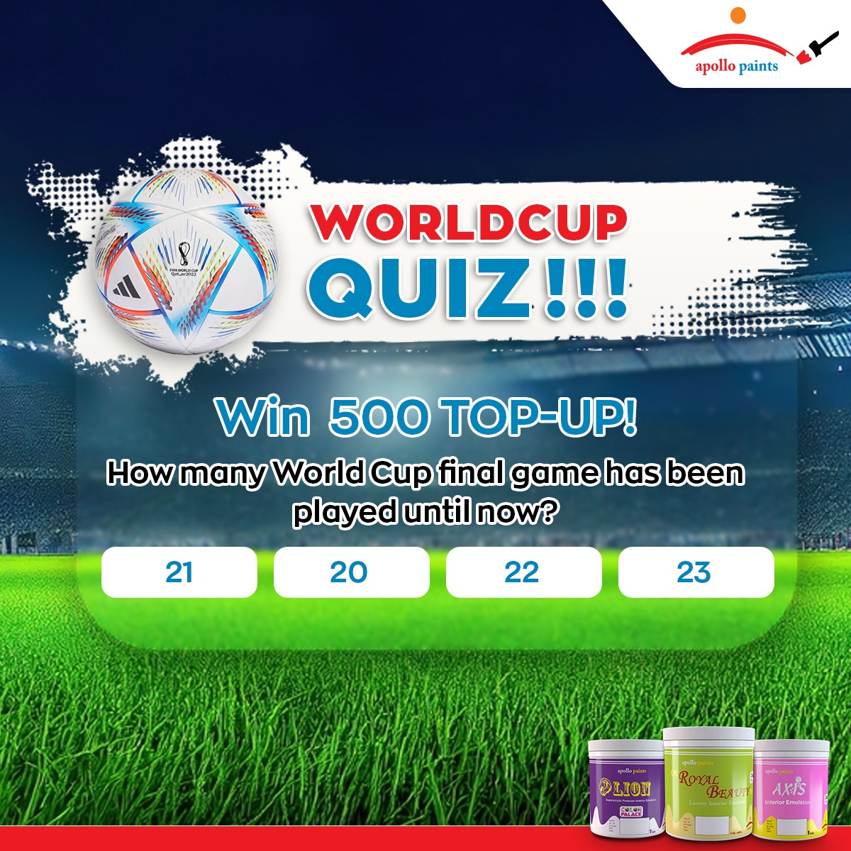 ApolloPaintsNP's tweet photo. World Cup Quiz!! ⚽️

How many World Cup Final Game has been played until now? 🤔

Here’s how to enter:
Step 1: Answer the given quiz
Step 2: Like &amp; follow us on Instagram
Step 3: Comment your answer
Note: The result will be published on 2nd December 2022
.
.
.
.
#ApolloPaints https://t.co/3IoRjWnKZD