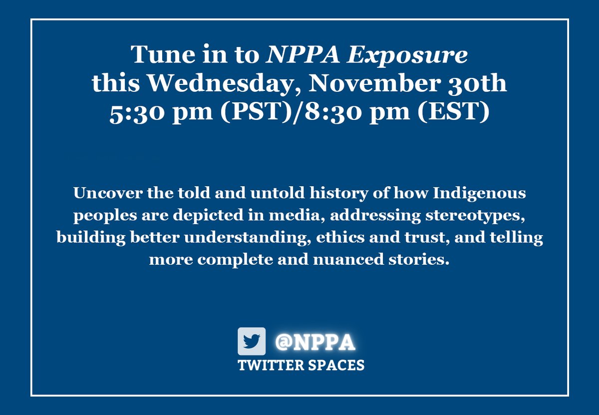 Join us for a conversation on Indigenous stories in the mainstream. Tailyr Irvine, Jade Begay and Alejandra Rubio will share their experiences as Indigenous visual journalists. RSVP now! ow.ly/OCib50LOasM    #NPPA  #visualjournalism