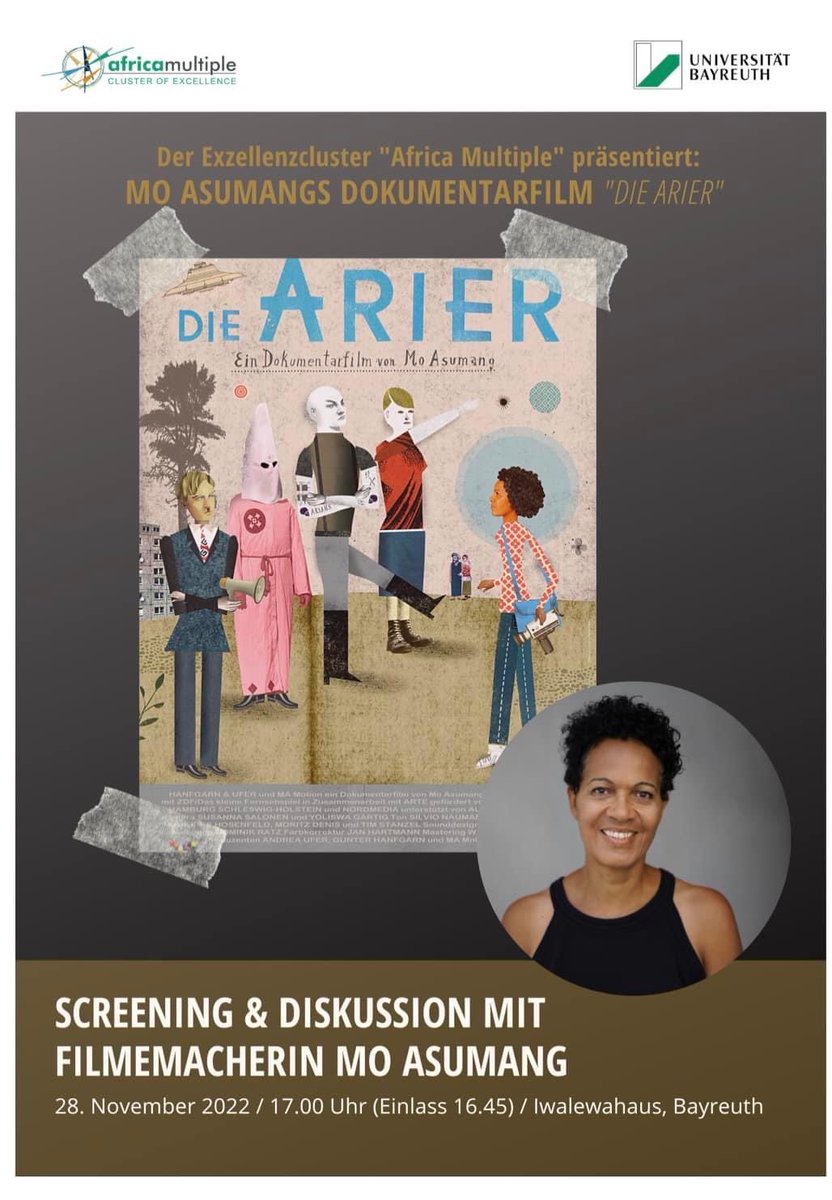 MoAsumang's tweet photo. Freunde, die #UniBayreuth hat mich mit #Film #DieARIER 🎥 ins #IwalewaHaus, Wölfelstraße 2 in #Bayreuth eingeladen, Mon. 28.11. um 17:00, Das wird spannend, anschliessender Talk about #Racism, #Rassismus, #Dialog #MUT powered by Cluster of Excellence #AfricaMultiple, KOMMT vorbei https://t.co/uvMhzASC4J