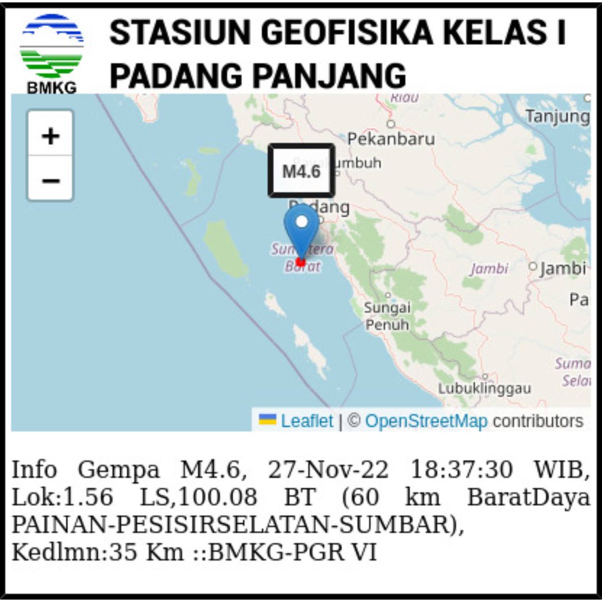 infoSumbar's tweet photo. Info Gempa Mag:4.6, 27-Nov-22 18:37:30 WIB, Lok:1.56 LS,100.08 BT (60 km BaratDaya PAINAN-PESISIRSELATAN-SUMBAR), Kedlmn:35 Km ::BMKG-PGR VI

#infosumbar #gempa https://t.co/rbdKYiexWG