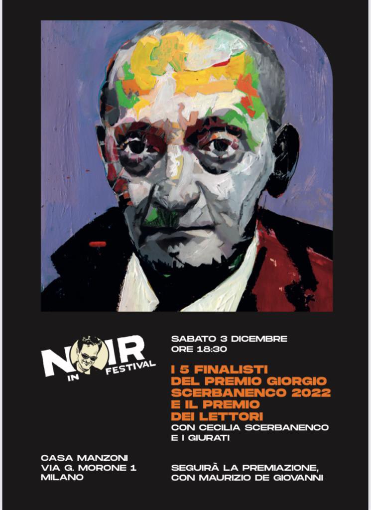 Contornidinoir's tweet photo. Vi aspettiamo a #noirinfestival sabato 3 dicembre, alle 18,30, presso Casa del Manzoni insieme ai cinque finalisti per la premiazione del libro vincitore del #premioscerbanenco 2022 e il libro votato dai lettori!
A consegnare il premio sarà #MauriziodeGiovanni 🎉📚🌈 https://t.co/VoPdY7IETa