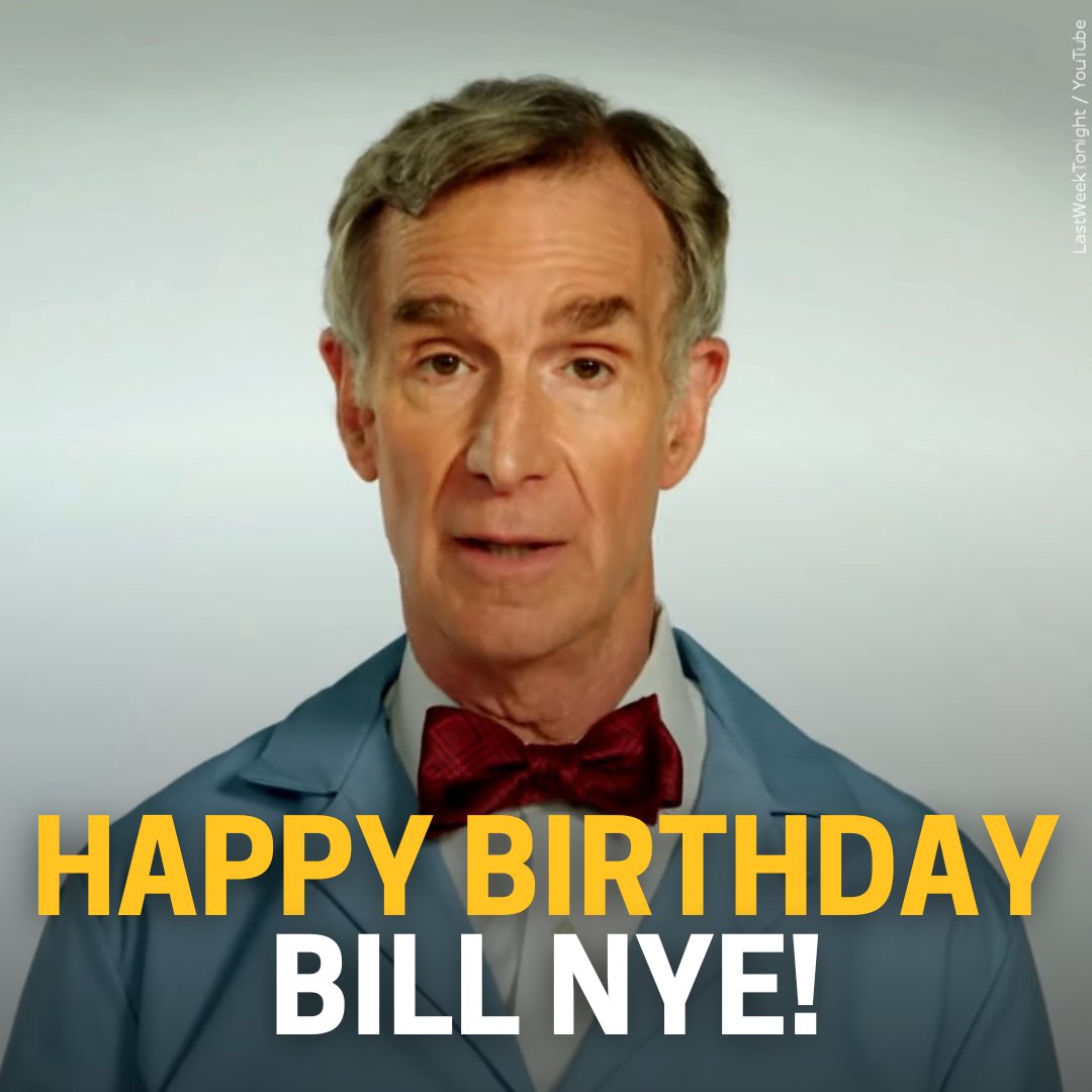 \"SCIENCE RULES\" Happy Birthday, Bill Nye the Science Guy! 