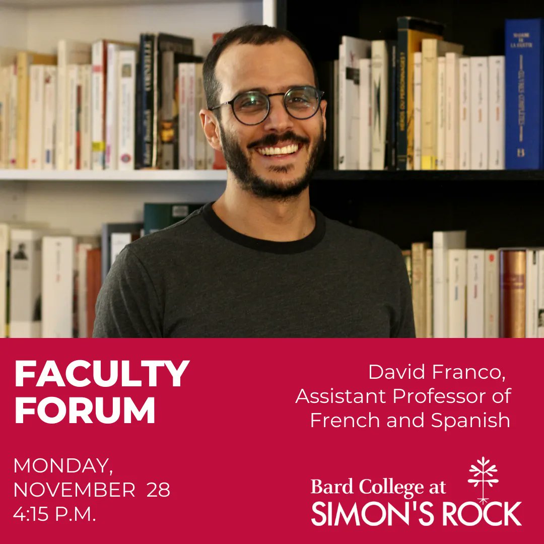 SimonsRock's tweet photo. Join Dr. David Franco for the third Faculty Forum of the semester this Monday, November 28 at 4:15 p.m.
#SimonsRock #Rockers #faculty #facultyforum #greatbarrington #intheberkshires https://t.co/oTTWJDURpn