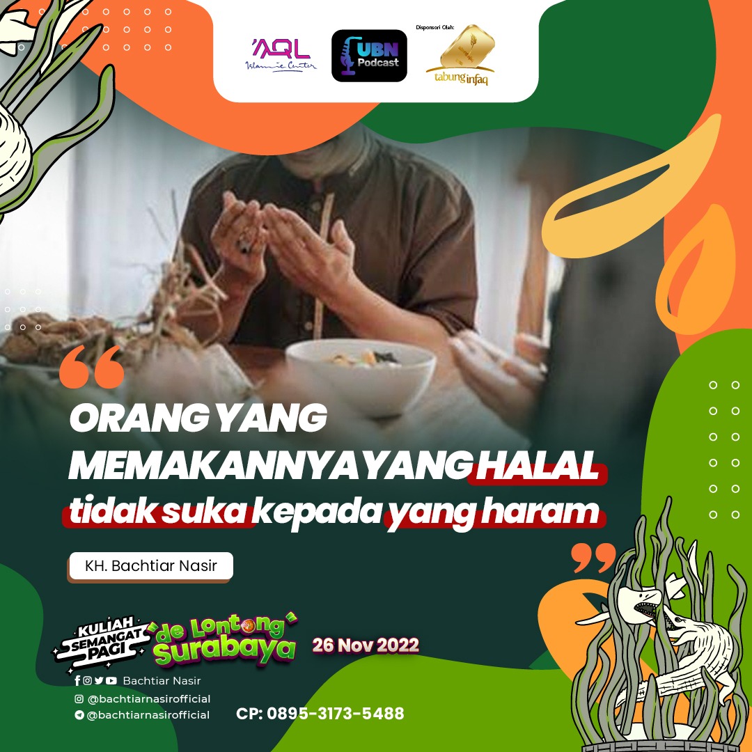 AQLIslamiCenter's tweet photo. "Orang yang memakannya yang halal tidak suka kepada yang haram."
KH.Bachtiar Nasir @bachtiarnasir
#aqlislamiccenter #YukTadabbur #Tadabbur #TadabburQuran #DakwahQuran #DakwahQu #DakwahQuUBN #DakwahQuSBY #KuliahSemangatPagi #delontong https://t.co/CsJuwJs5Hv