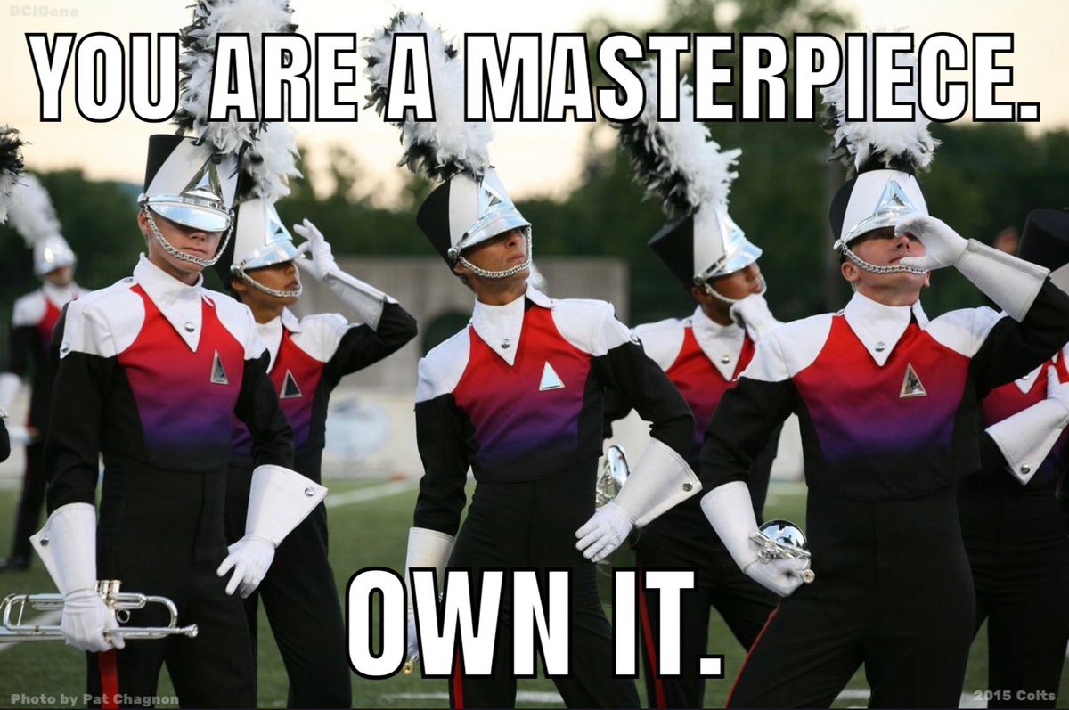 I am me and you are you. Let’s embrace ourselves and others and celebrate our uniqueness because we are all masterpieces (and still being painted): #motivation #inspiration #inspire #liveyourlife #allin #stayinit #positivity #optimism #drumcorps #coltsdrumandbuglecorps