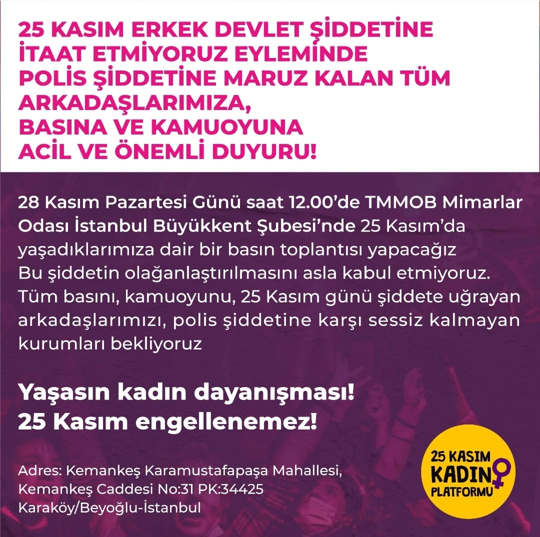 25kasimkadin's tweet photo. Şiddete karşı mücadele eden kadınlara uygulanan şiddeti kabul etmiyoruz. 
Gözaltında şiddete maruz kalan kadınlar için, sınır dışı tehdidiyle karşı karşı olan kadınlar için 28 Kasım Pazartesi saat 12.00'da basın toplantısında buluşuyoruz. 
Sen de gel https://t.co/8LmvM0iO23