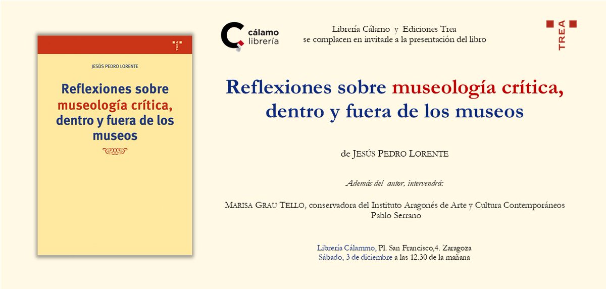 El próximo sábado, quienes estéis por Zaragoza, podremos hablar de museología crítica con la excusa de la presentación de este libro