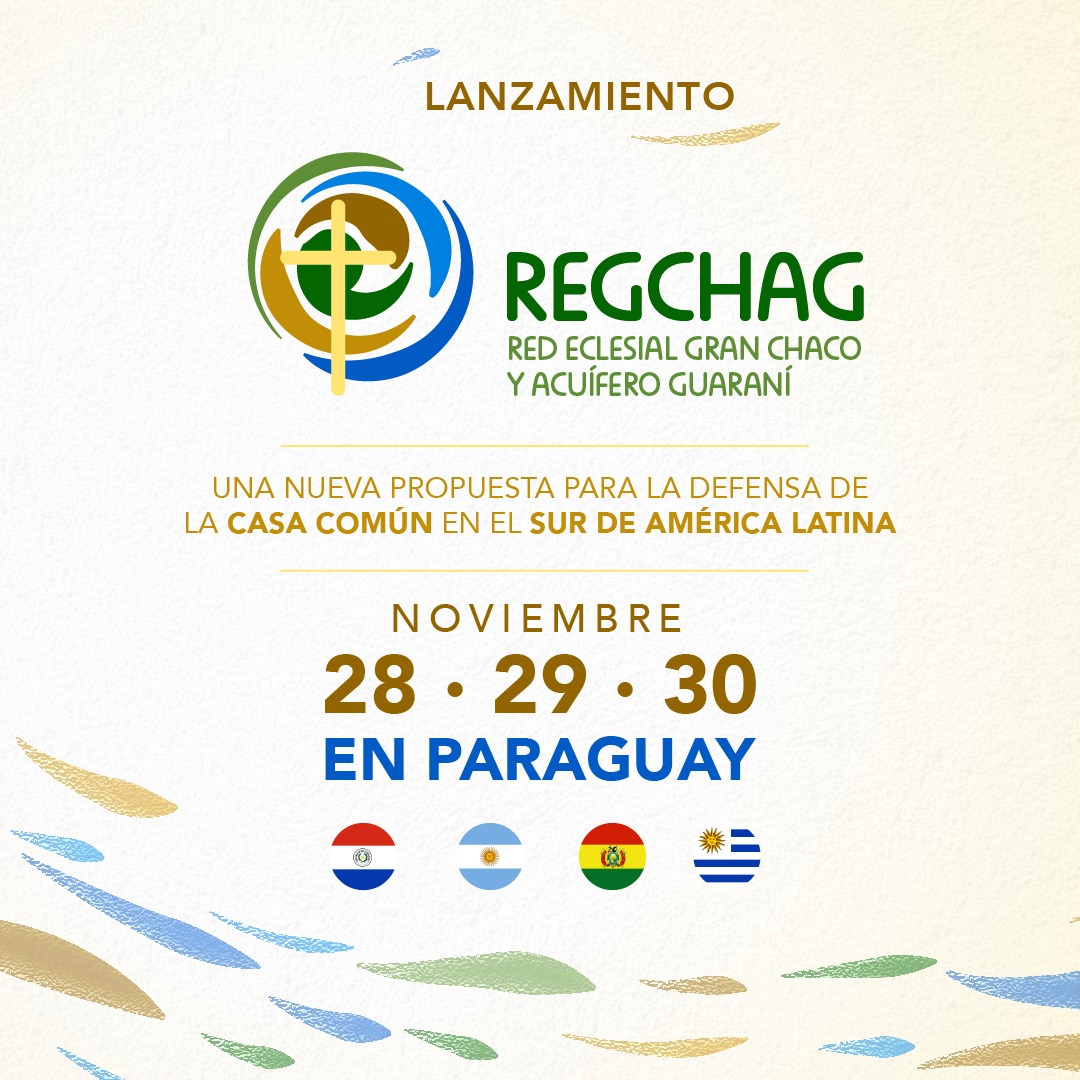 REGCHAG's tweet photo. La REGCHAG es una nueva red que asume el compromiso de vincularse territorialmente con un mayor dinamismo pastoral, cultural, socio-ambiental y eclesiológico.🌱🌳🌿🐆🐟
Se lanzará el 28, 29 y 30 de noviembre en Paraguay, en un encuentro presencial entre sus miembros #REGCHAG https://t.co/wc1bhb5EGr