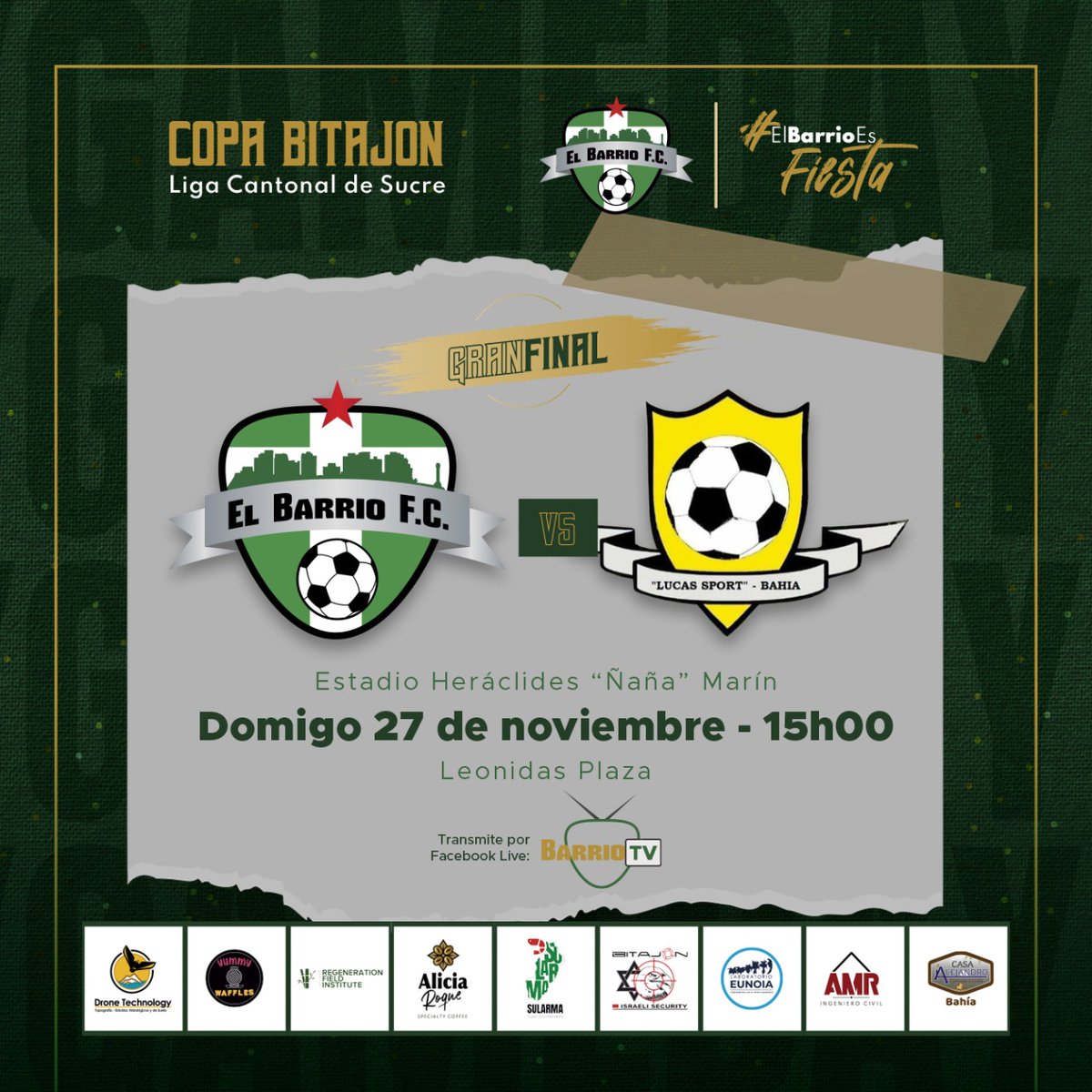 🗣️🥳HOY LA FINAL por 3er año consecutivo !!!
                         FINAL 
         El Barrio F.C.  🆚 Lucas Sport 

🏟 Estadio Heráclides "Ñaña" Marín
🏆 Campeonato “Copa Bitajon”
🎥 en vivo por "Barrio Tv📺"
🗓 Domingo 27 de Noviembre / 2022 
⏰ 15H00

#VamosPorLaCopa