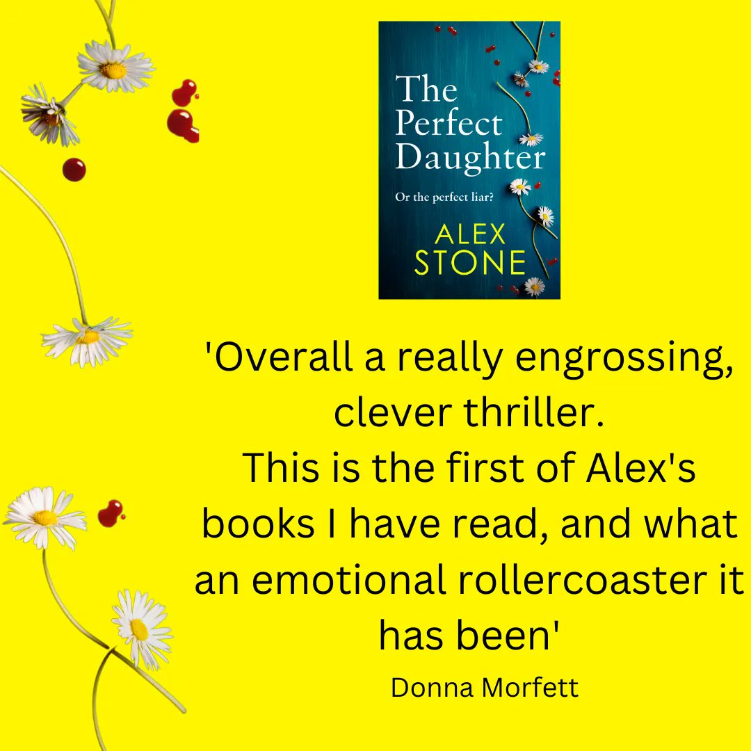 AlexStoneAuthor's tweet photo. Have you checked out the reviews for my debut psychological suspense, #ThePerfectDaughter. 

'Overall a really engrossing, clever thriller.
This is the first of Alex's books I have read, and what an emotional rollercoaster it has been' Donna Morfett https://t.co/vV3icnNGQ1