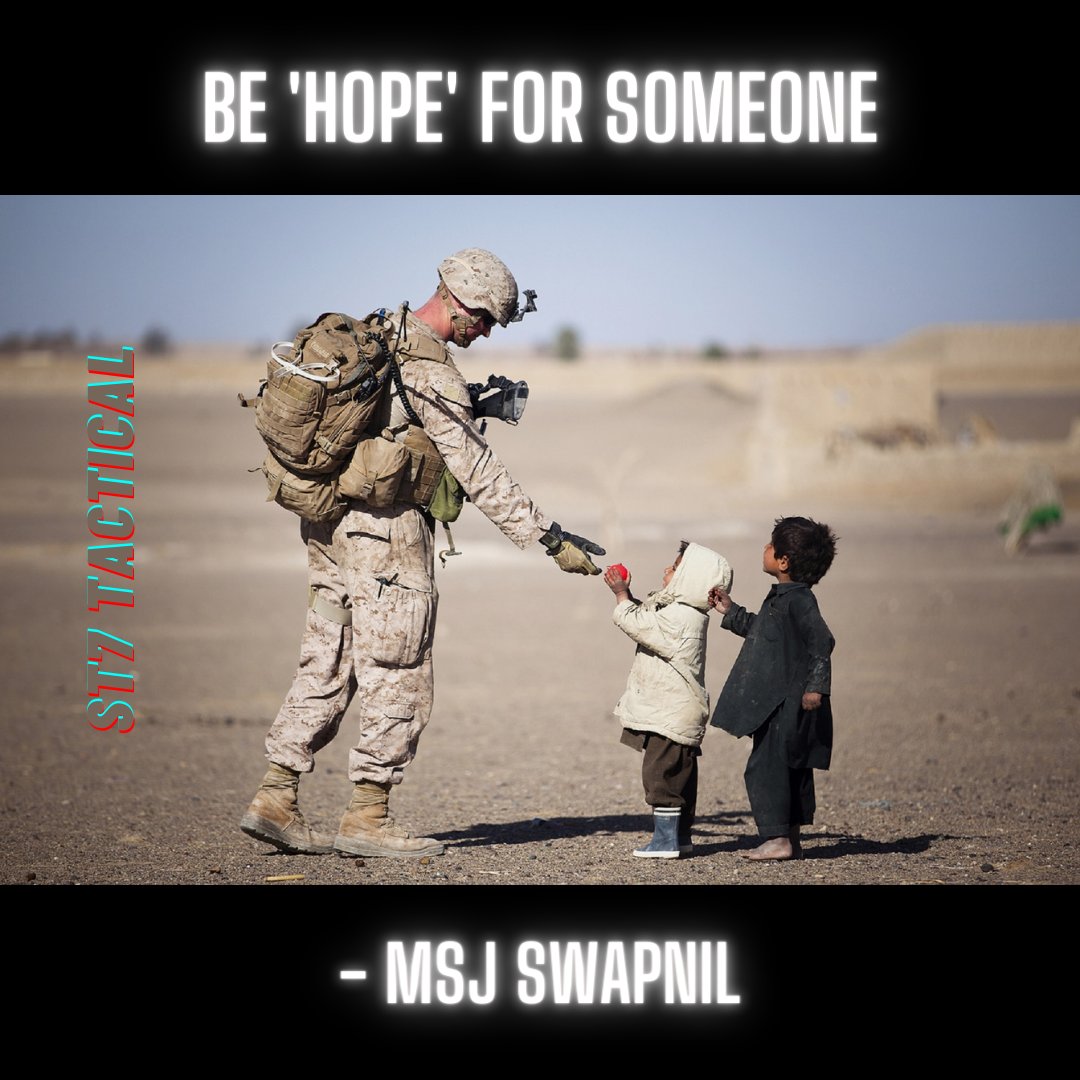 ST7_Tactical_'s tweet photo. “Be 'hope' for someone.” - @MSJ_SWAPNIL
#MSJSWAPNIL
#ST7Tactical https://t.co/9iqC2DFYQb