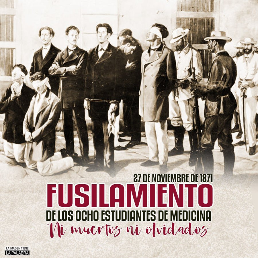 Hace hoy 151 años el colonialismo español cometía uno de los más horrendos crímenes en #Cuba: el fusilamiento injusto de ocho estudiantes de medicina, jóvenes cuya inocencia quedó demostrada por la historia. #TenemosMemoria