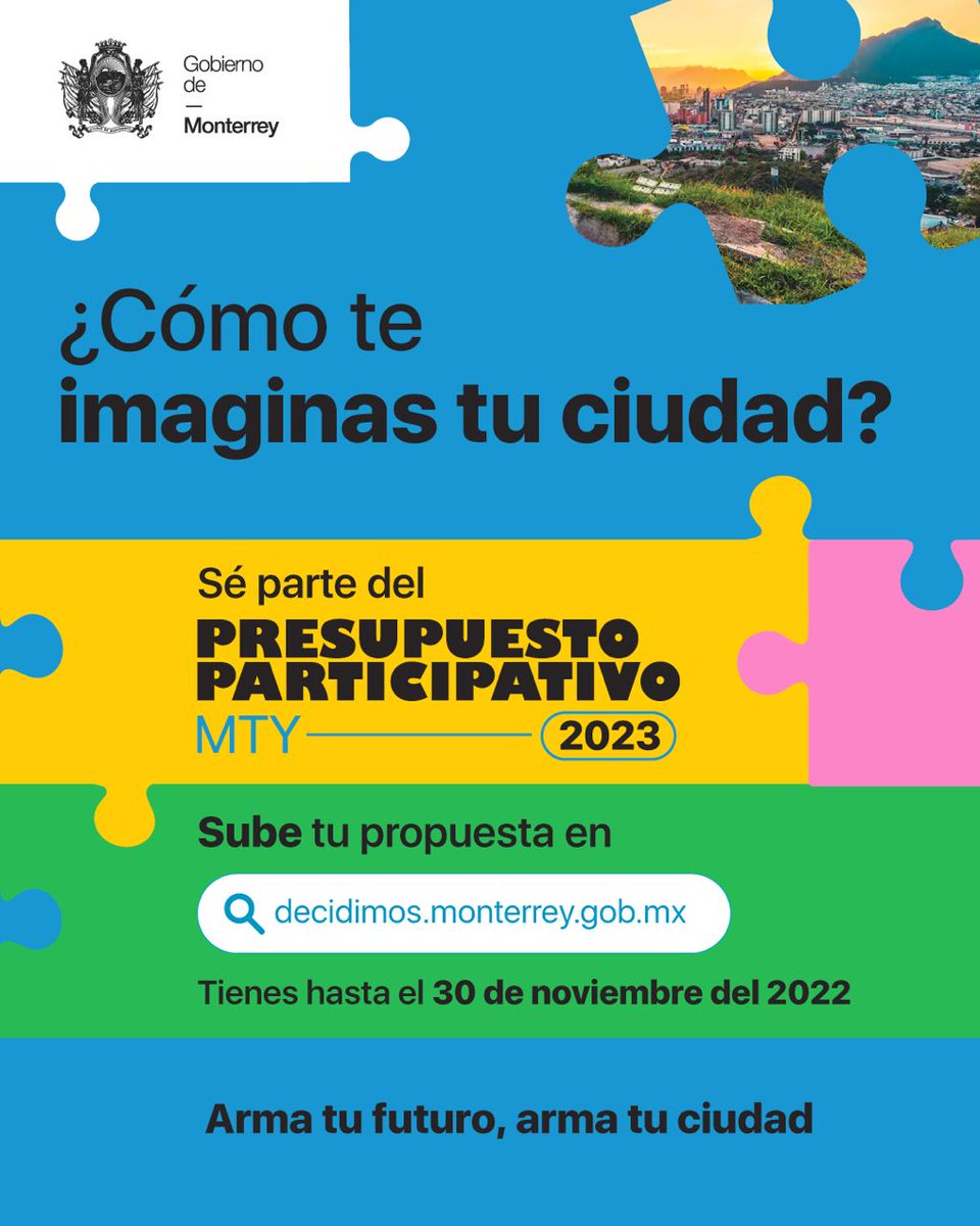 mtygob's tweet photo. ¡Monterrey! No dejes pasar la oportunidad de transformar la ciudad y hacer historia al participar en el Segundo Presupuesto Participativo 2023.
 
 ⭕️Entra a: https://t.co/LoUF74OuKt y registra tu propuesta para mejorar tu colonia. 
 
¡Participa! #arma tu ciudad 🧩 https://t.co/PnKDUDkhUU