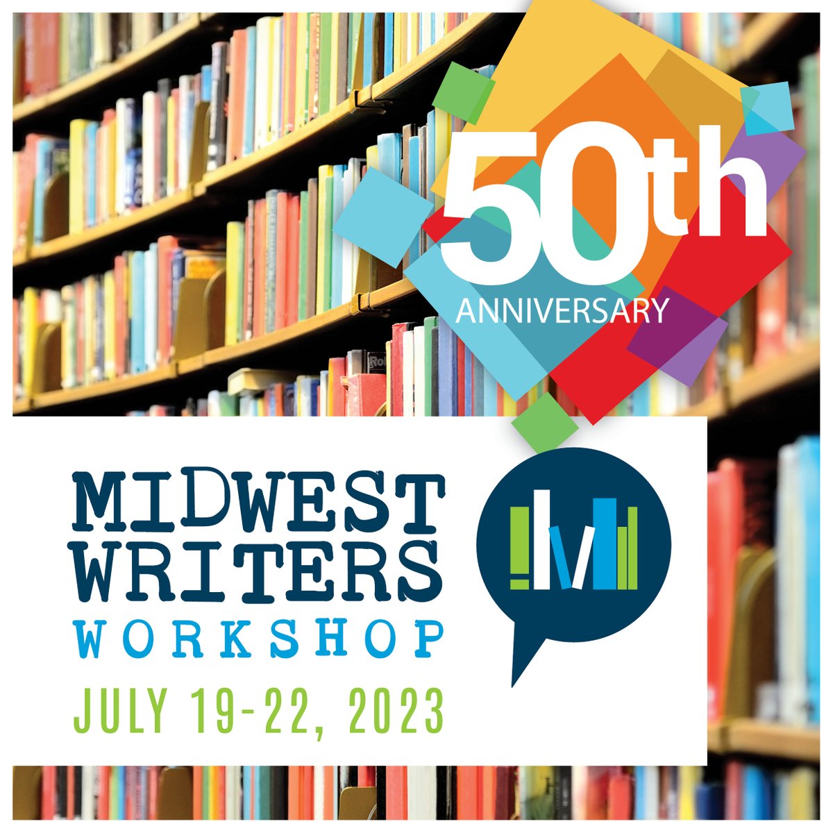 Mark your calendars! Big #MWW 50th conference celebration! July 19-22, 2023