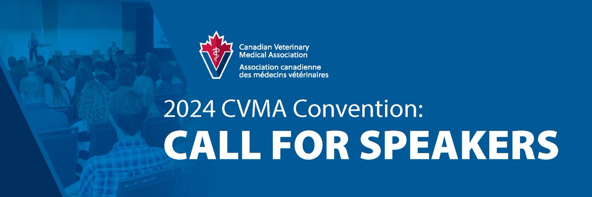 CVMA's Professional Development Committee is accepting speaker proposals for the 2024 CVMA Convention being held in Calgary from June 27-30, 2024: ow.ly/N8xl50Lh96A  #CVMAconv
