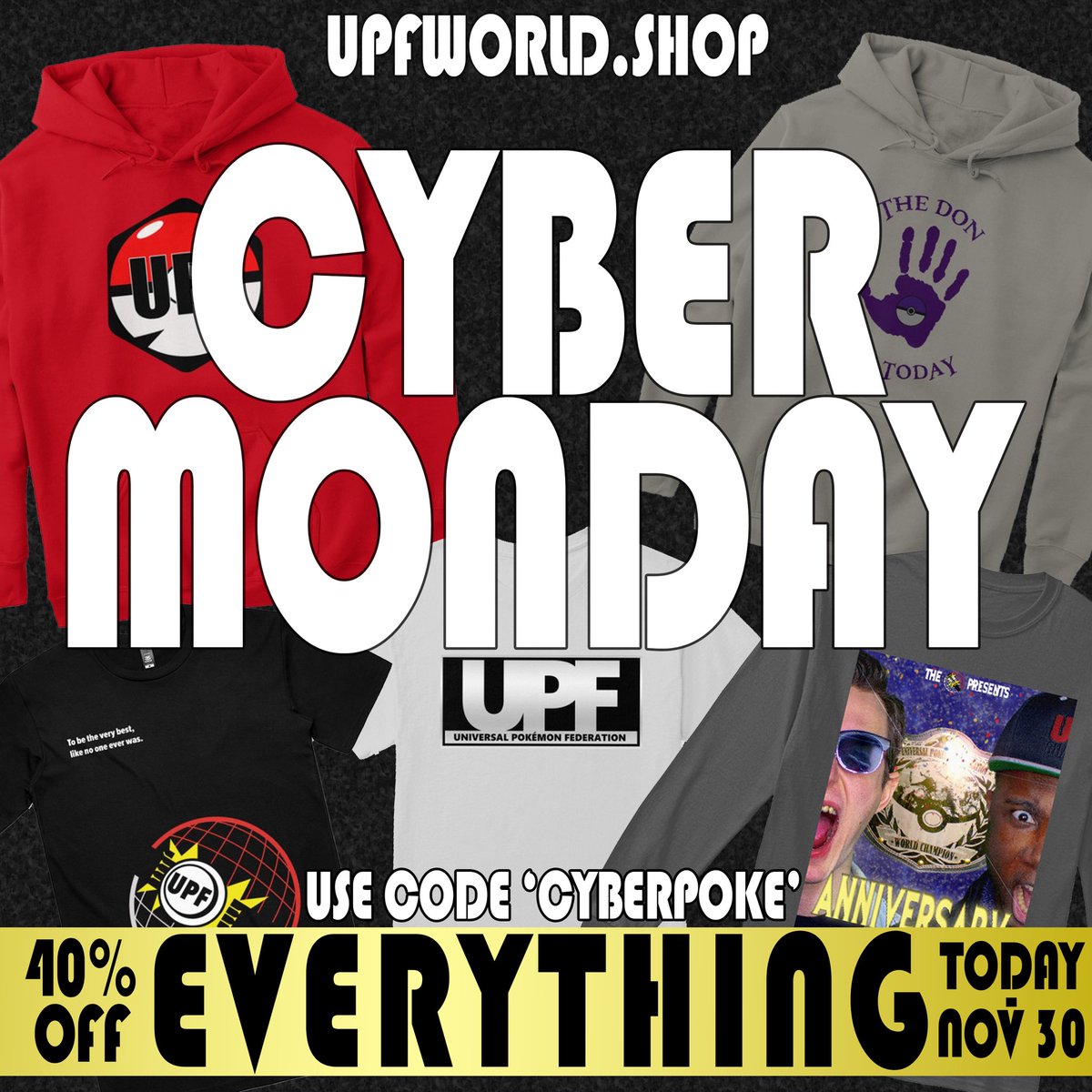 UPFederation's tweet photo. Love the UPF? Wear the UPF! Get 40% off all of your favorite merch this #CyberMonday with code CYBERPOKE at https://t.co/CoxFKVVVro! Offer ends December 1st!

#blackfriday #upf #upfworld #pokemon https://t.co/TYMvN0ihCq