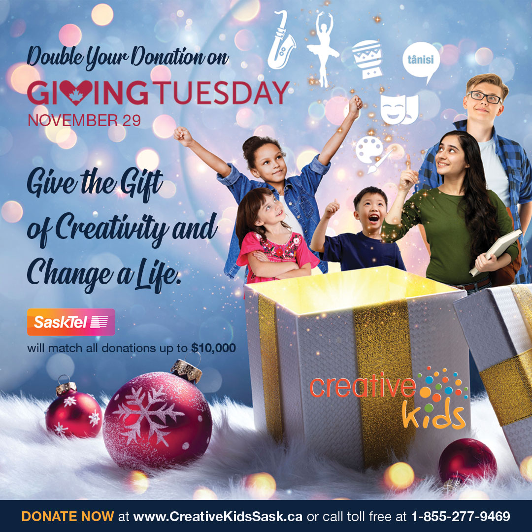 CreativeKidsSK's tweet photo. Just a reminder you can double your #donation on Nov. 29th on #GivingTuesday. Give the #gift of #creativity and #ChangeALife. #SaskTel will match all donations up to $10,000. Donate here: https://t.co/WwFHESimRq https://t.co/2I4JVXj5FJ