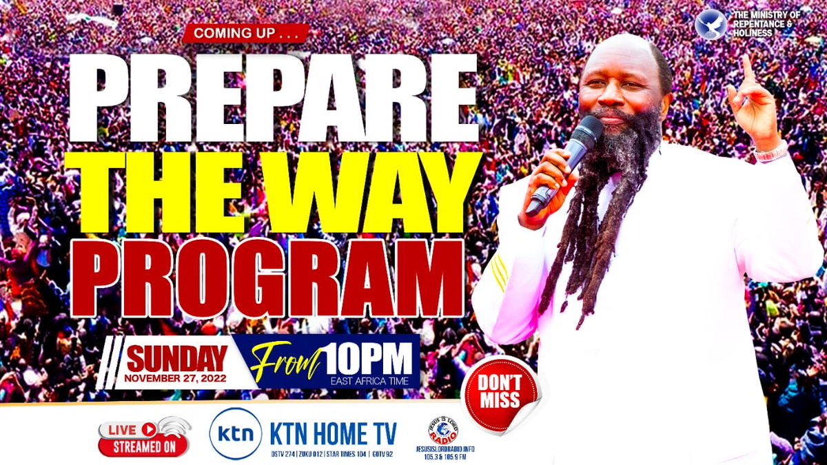 MekeNambala's tweet photo. Your favorite program is Coming up Tonight #PrepareTheWayProgram live on @ktnhome from 10PM tonight.
Find a refreshing gospel of power & holy instructions from THE KINGDOM OF GOD.
Invite a friend...
#GodWillJudgeSin https://t.co/dQVouirr79