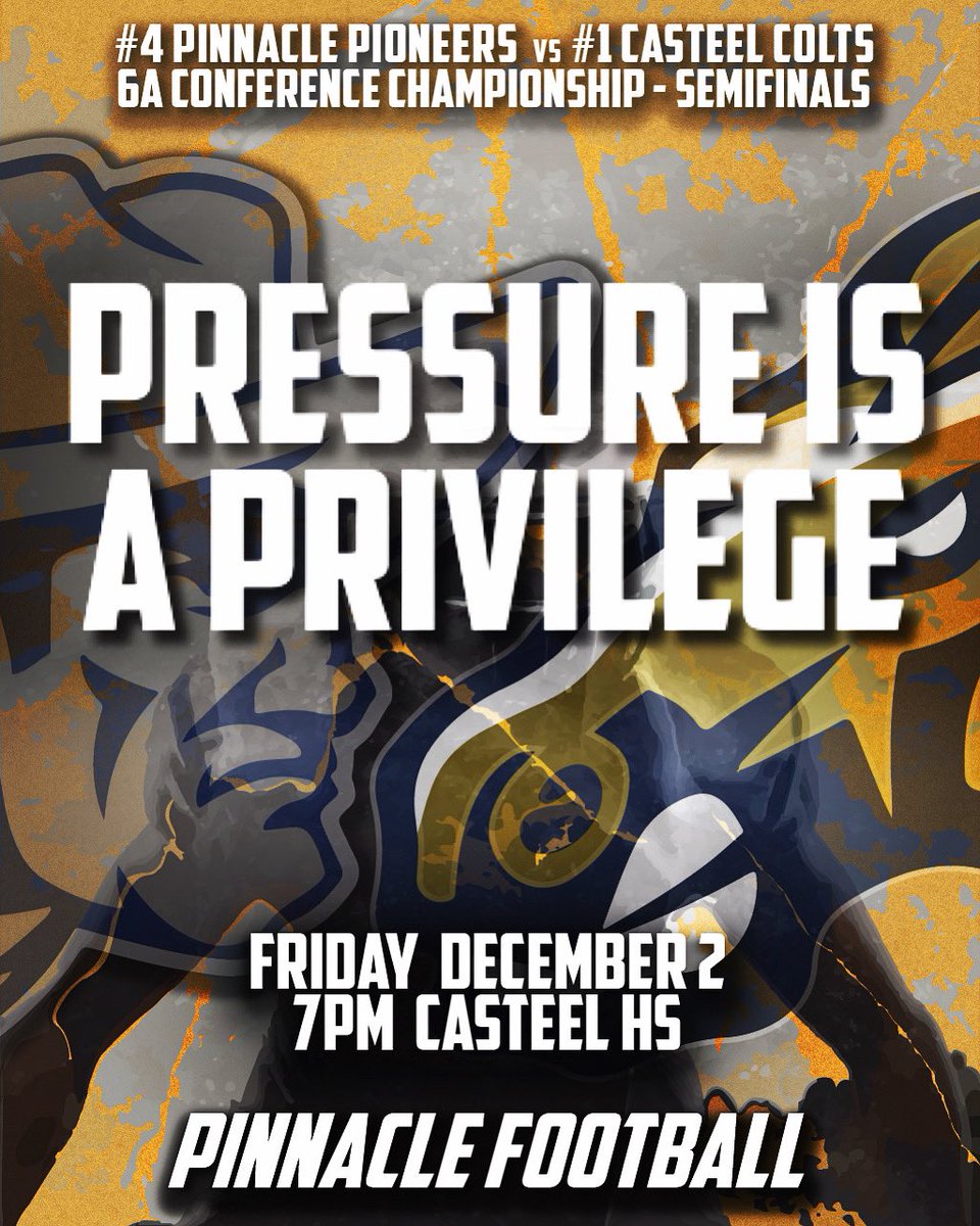 PinnaclePioneer's tweet photo. Pressure is a privilege!
#4 Pinnacle Pioneers vs #1 Casteel Colts
6A Conference Championship Semifinals
Friday December 2 Casteel HS
#Now #Pinnacle #Pioneers #Football #DefendTheCore https://t.co/EV62kc0uhP