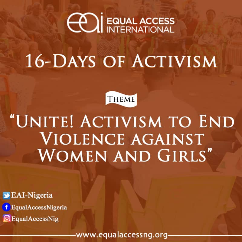 As we strive for a World of Gender Equality and commemorate #16DaysOfActivism, Equal Access Nigeria UNiTE! with the world to End Violence Against Women and Girls.

#16DaysofActivism2022
#EndViolenceAgainstWomenandGirls
#Peace4arewa 
#EndGBV 
#genderequality