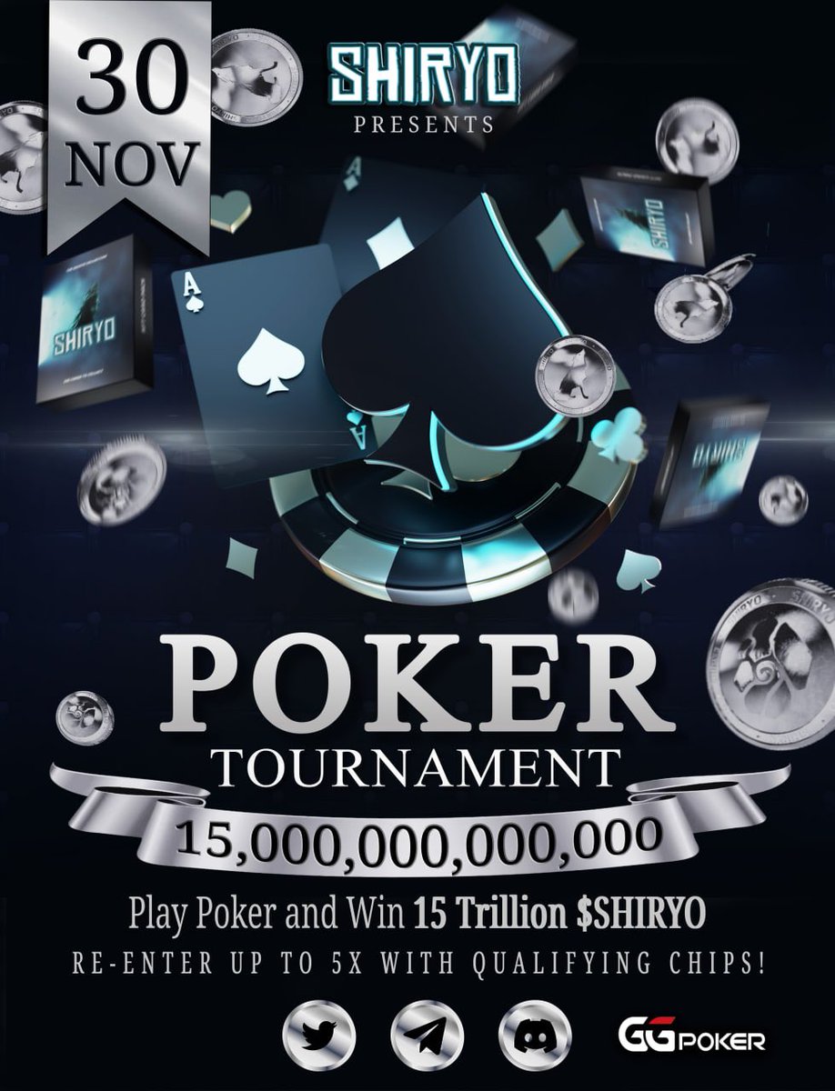 PRIS0NDIDDY's tweet photo. Shiryo Poker Tournament #4

Wednesday, November 30 
@ 6:00PM EST 

Prizes:
1st - 15 Tril $Shiryo + 6 Base Packs 
2nd - 10 Tril $Shiryo + 5 Base Packs 
3rd - 7 Tril $Shiryo + 4 Base Packs 
4th - 3 Tril $Shiryo + 3 Base Packs
5th - 3 Tril $Shiryo + 3 Base Packs

More details below! https://t.co/rkAsHakXu8