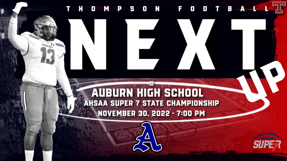 The Warriors are headed back to the 7A State Championship! Get your tickets today. We need all of Alabaster in Auburn. 🏈 Thompson vs Auburn Super 7 State Championship 📆 Wednesday November 30th, 2022 📍 Jordan Hare Stadium Auburn, AL Buy Tickets gofan.co/app/events/710…