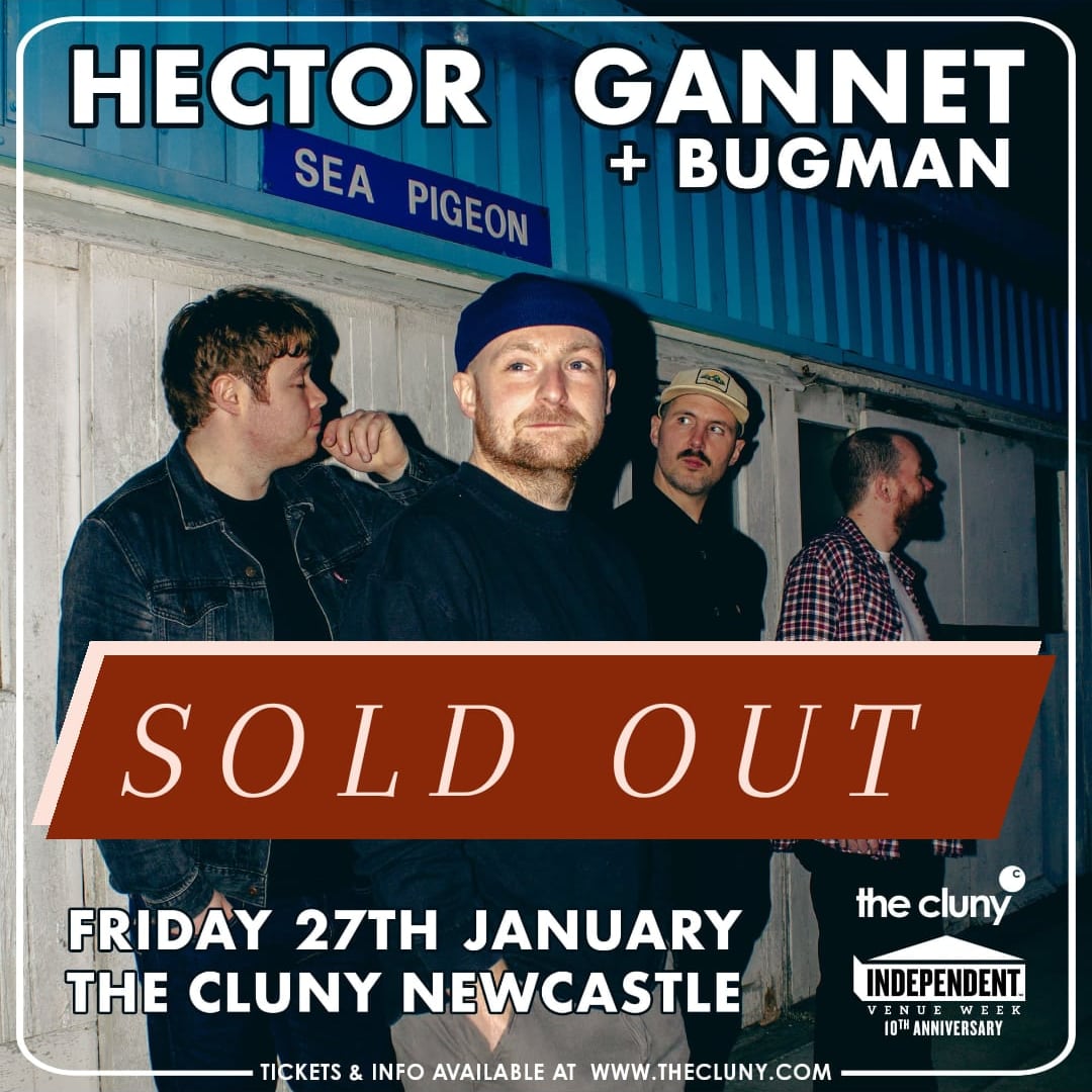 🙌 SOLD OUT - Thanks so much, see you all at @thecluny, Newcastle in January! #INDEPENDENTVENUEWEEK

#LO143 #hectorgannet #TLBTU #thelandbelongstous #andthewhitehorses #thecluny #bugman #IVW