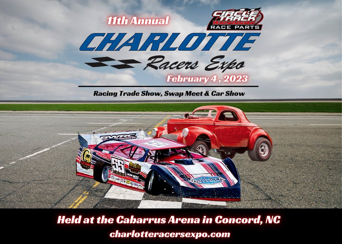February 4th Charlotte Racers Expo, Huge Trade Show,Auction, Swap Meet &amp; Car Show, Don’t Miss It!!! charlotteracersexpo.com