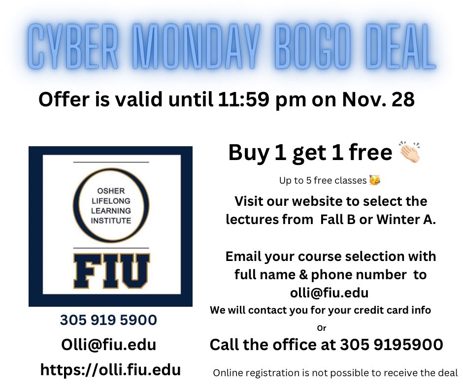 #cybermonday #bogo . Call us at 305 9195900 with your course selection. Up to 5 classes for #Free

#lifelonglearning #olliatfiu