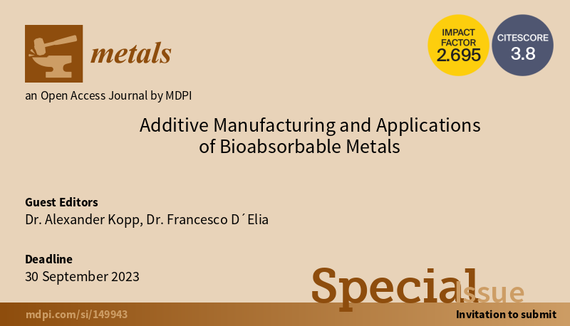 Metals_MDPI's tweet photo. #mdpimetals
📔Special Issue "#AdditiveManufacturing and Applications of #Bioabsorbable #Metals"
🥳Guest Editors:
Dr. Alexander Kopp (Germany)
Dr. Francesco D´Elia (Sweden)
🗓️Deadline for submissions: 30 September 2023
👉See more at: https://t.co/93dYw3RkJE https://t.co/ICfvGnkGrO