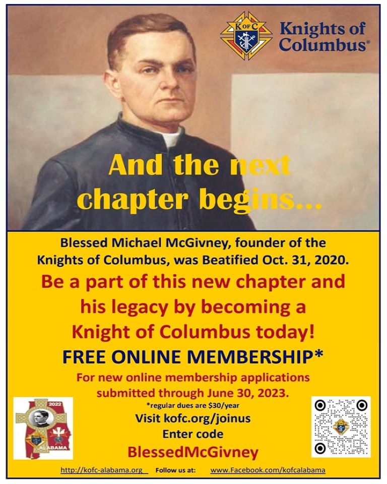 KofCAlabama's tweet photo. The Alabama State Council is pleased to announce continued membership drive initiatives, including free online membership through June 2023.  Just visit  https://t.co/kRFPjpxpFo and enter the code BlessedMcGivney - please see the below images for more information.  Vivat Jesus! https://t.co/q4aZI4nj8W