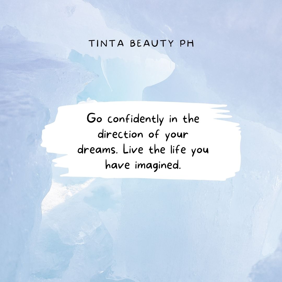 TintaBeautyPH's tweet photo. “Go confidently in the direction of your dreams. Live the life you have imagined.”

#TintaQuotesOfTheDay
#TintaBeautyPH https://t.co/40pvKj5w9Q