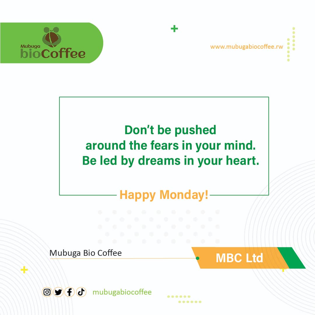 Monday quotes .
.
.
#CoffeeTime #Coffee #mubugabiocoffee #Qatar2022 #FIFAWorldCup #VisitRwanda #MondayMotivation